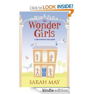 The Rise and Fall of the Wonder Girls: Sarah May:  Kindle 
