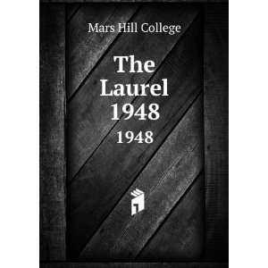  The Laurel. 1948: Mars Hill College: Books
