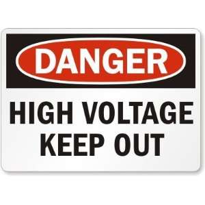  Danger: High Voltage Keep Out Plastic Sign, 14 x 10 
