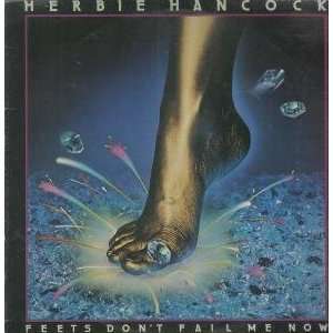  FEETS DONT FAIL ME NOW LP (VINYL) UK CBS 1979 HERBIE 
