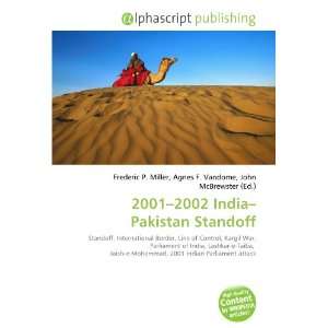  2001 2002 India Pakistan Standoff (9786132697042) Books