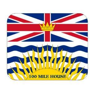   Province   British Columbia, 100 Mile House Mouse Pad 