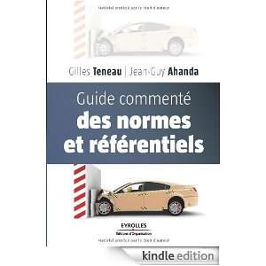 Guide commenté des normes et référentiels (French Edition): Gilles 