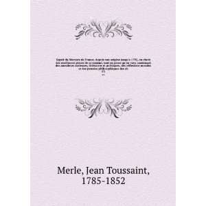   es philosophiques des ch. 03: Jean Toussaint, 1785 1852 Merle: Books