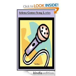 Selena Gomez Song Lyrics: Selfan:  Kindle Store