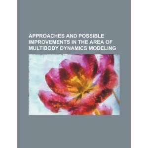   of multibody dynamics modeling (9781234536046) U.S. Government Books