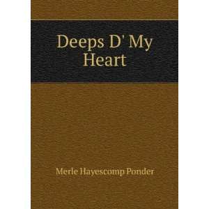  Deeps D My Heart Merle Hayescomp Ponder Books