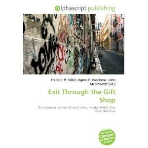  Exit Through the Gift Shop (9786132737274) Books