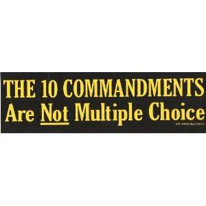  The 10 Commandments are Not Multiple Choice   Bumper 