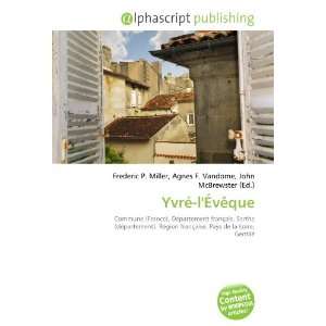  Yvré lÉvêque (French Edition) (9786134284844) Books