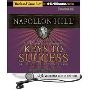  Napoleon Hills Keys to Success: The 17 Principles of 