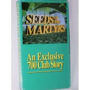  Seeds of the Martyrs An Exclusive 700 Club Story 