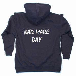 Bad Mare Day hoodie Hoody showjumping dressage pony  