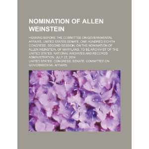  Nomination of Allen Weinstein hearing before the 
