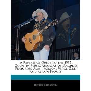  Guide to the 1995 Country Music Association Awards Featuring Alan 