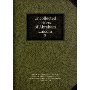   Allen, Francis H. (Francis Henry), 1866 1947, ed Lincoln 