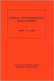 Normal Two Dimensional Singularities. (AM 71), Vol. 71, (069108100X 