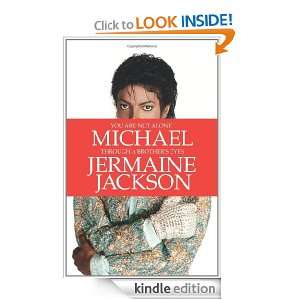 You Are Not Alone: Michael, Through a Brothers Eyes: Jermaine Jackson 