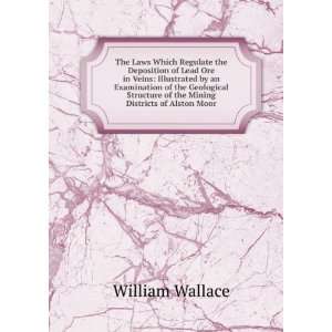   Mining Districts of Alston Moor William Wallace  Books