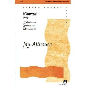   Sing!) Choral Octavo Choir Music by Jay Althouse: Sports & Outdoors