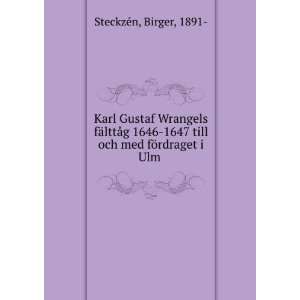   1647 till och med fÃ¶rdraget i Ulm Birger, 1891  SteckzÃ©n Books