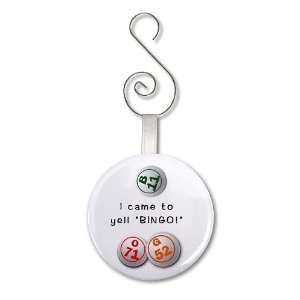  CAME TO YELL Bingo Fan 2.25 inch Button Style Hanging 