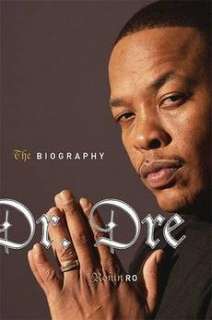 Dr. Dre: The Biography NEW by Ronin Ro 9781560259213  