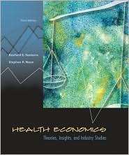 Health Economics Theories, Insights, and Industry Studies with 