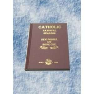  Catholic National Readers   Primer and Book 1: Musical 