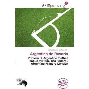   : Argentino de Rosario (9786200807908): Norton Fausto Garfield: Books