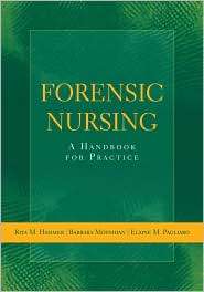 Forensic Nursing A Handbook for Practice, (0763726109), Rita Hammer 