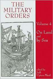 The Military Orders On Land and by Sea, Vol. 4, (075466287X), Judi 
