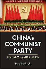 Chinas Communist Party Atrophy and Adaptation, (0520254929), David 