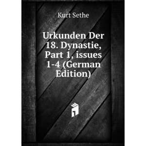   Part 1,Â issues 1 4 (German Edition) Kurt Sethe  Books