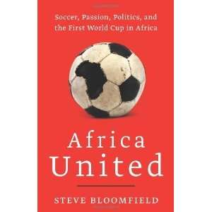   Politics, and the First World Cup in Africa Author   Author  Books