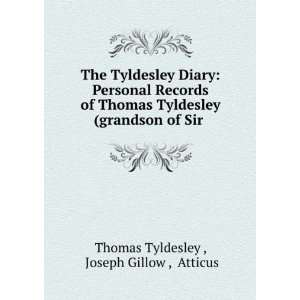   (grandson of Sir . Joseph Gillow , Atticus Thomas Tyldesley  Books