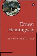   For Whom the Bell Tolls by Ernest Hemingway, Scribner 