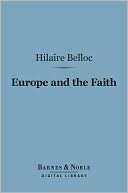 Europe and the Faith (Barnes & Hilaire Belloc