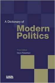 The Dictionary of Modern Politics, (185743093X), David Robertson 