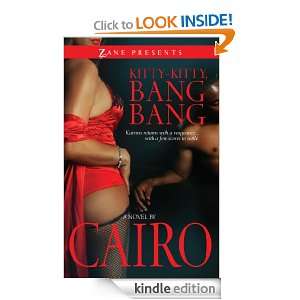 Kitty Kitty, Bang Bang (Zane Presents) Cairo  Kindle 