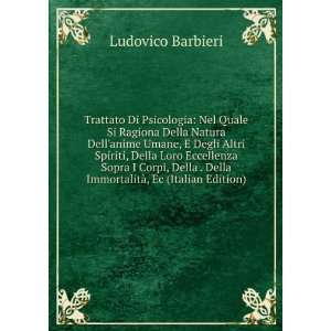   Della ImmortalitÃ , Ec (Italian Edition) Ludovico Barbieri Books