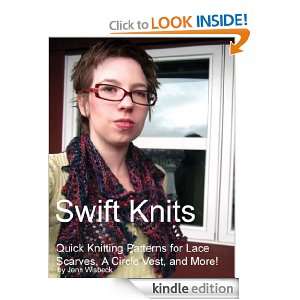 Swift Knits 6 Quick Knitting Patterns for Lace Scarves, a Circle Vest 