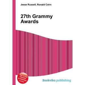  27th Grammy Awards: Ronald Cohn Jesse Russell: Books