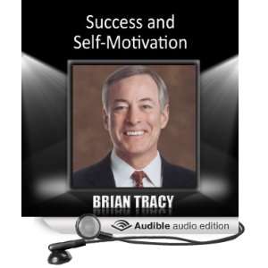  Success and Self Motivation (Audible Audio Edition) Brian 