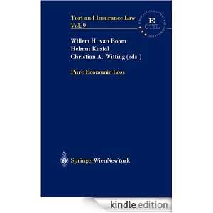 Pure Economic Loss (Tort and Insurance Law): Willem H. van Boom 
