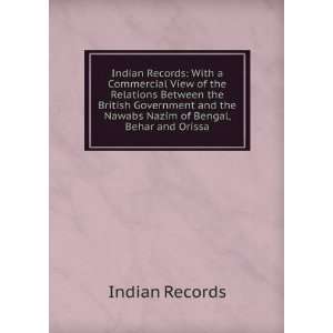   the Nawabs Nazim of Bengal, Behar and Orissa Indian Records Books
