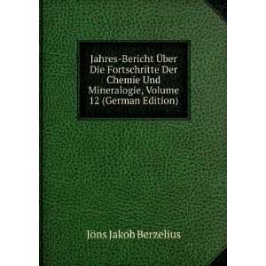   , Volume 12 (German Edition): JÃ¶ns Jakob Berzelius: Books