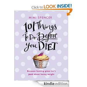  101 Things to Do Before You Diet eBook Mimi Spencer 