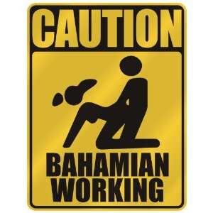   CAUTION  BAHAMIAN WORKING  PARKING SIGN BAHAMAS
