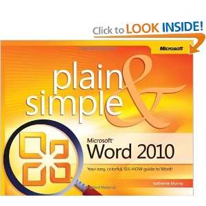 Microsoft® Word 2010 Plain & Simple and over one million other books 